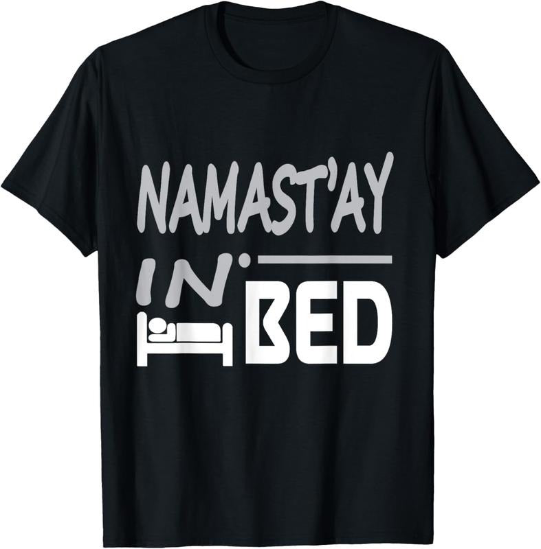 100% Cotton Namastay In Bed Funny Yoga Wordplay T-Shirts Hoodie, Sweatshirt | HypeCrazeTee.com