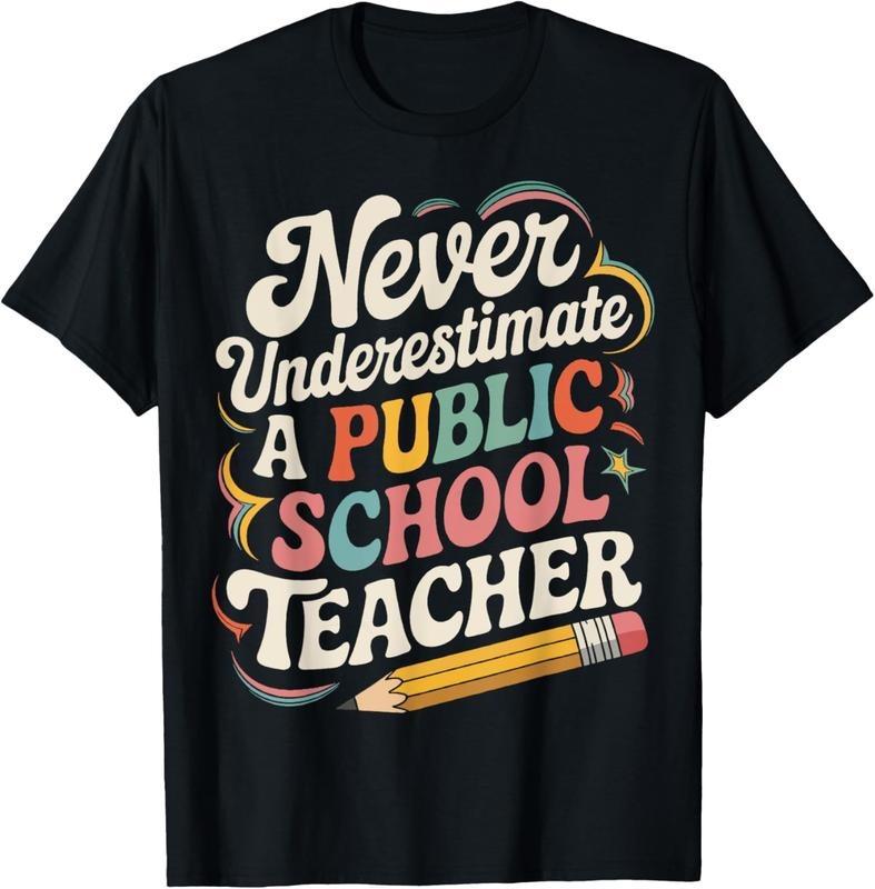 100% Cotton Never Underestimate a Public School Teacher Public Education T-Shirt Hoodie, Sweatshirt | HypeCrazeTee.com