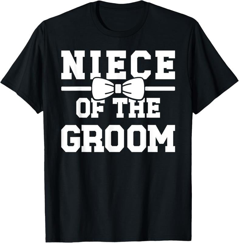 100% Cotton Niece Of The Groom Niece Groom's Niece T-Shirt Hoodie, Sweatshirt | HypeCrazeTee.com