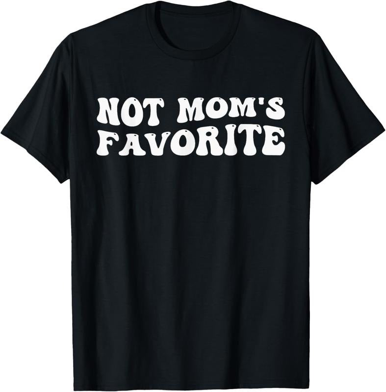 100% Cotton Not Mom's Favorite Funny Son Daughter Trendy Favorite  T-Shirt Hoodie, Sweatshirt | HypeCrazeTee.com