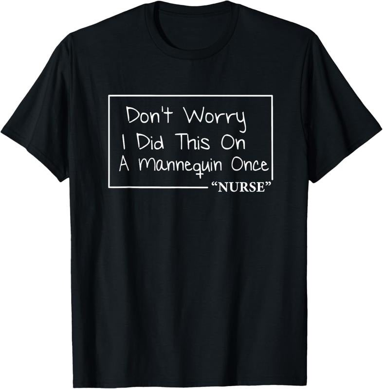 100% Cotton Nurse Don't Worry Funny Quotes About Nursing T-Shirt Hoodie, Sweatshirt | HypeCrazeTee.com