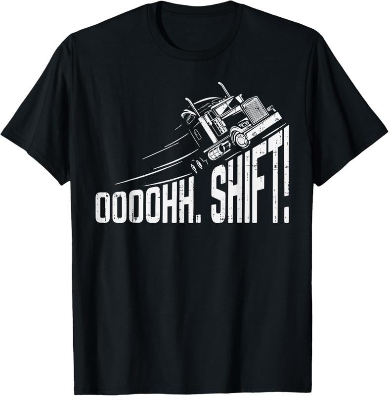 100% Cotton Ohh Shift Funny Truck Gear Big Rig Semi Trucker Driver Gift T-Shirt Hoodie, Sweatshirt | HypeCrazeTee.com