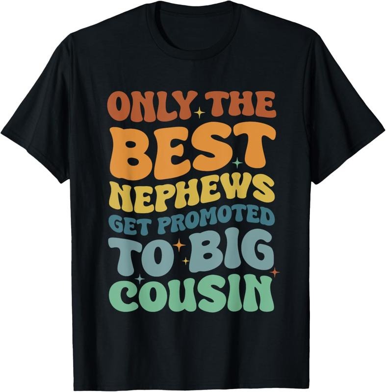 100% Cotton Only The Best Nephews Get Promoted To Big Cousin Pregnant T-Shirt Hoodie, Sweatshirt | HypeCrazeTee.com