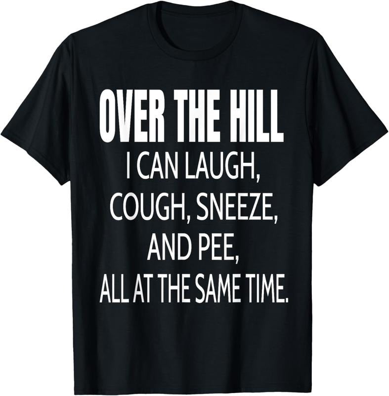 100% Cotton Over The Hill Funny Old People Joke Gag Gift T-Shirt Hoodie, Sweatshirt | HypeCrazeTee.com
