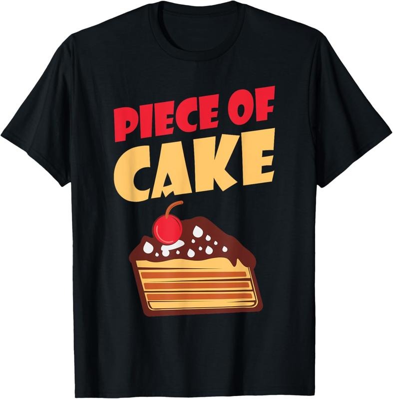 100% Cotton Piece of Cake Snack Baking Cake T-Shirt Hoodie, Sweatshirt | HypeCrazeTee.com