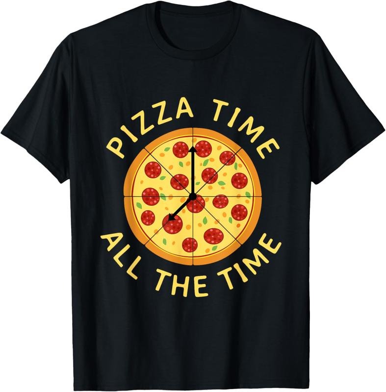 100% Cotton Pizza Time All the Time - Food Lover Foodie T-Shirt Hoodie, Sweatshirt | HypeCrazeTee.com