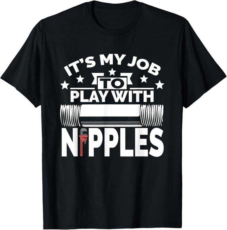 100% Cotton Play With Nipples | Funny Plumber + Pipefitter T-Shirt Hoodie, Sweatshirt | HypeCrazeTee.com