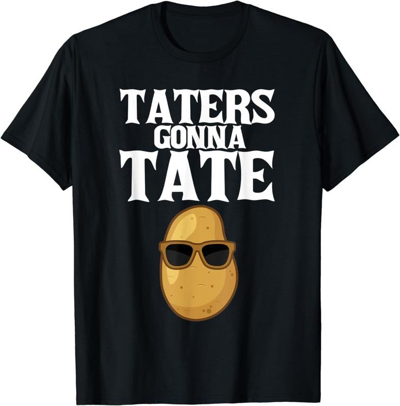 [100% Cotton]Potato Pun I Tater Tot Potatoes Foodie I Taters Gonna Tate T-Shirt Hoodie, Sweatshirt | HypeCrazeTee.com