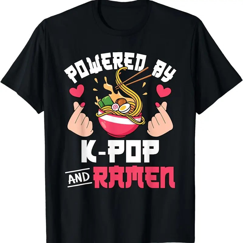 [100% Cotton]Powered By K-Pop And Ramen Cute Kpop Music Anime Lover T-Shirt Hoodie, Sweatshirt | HypeCrazeTee.com