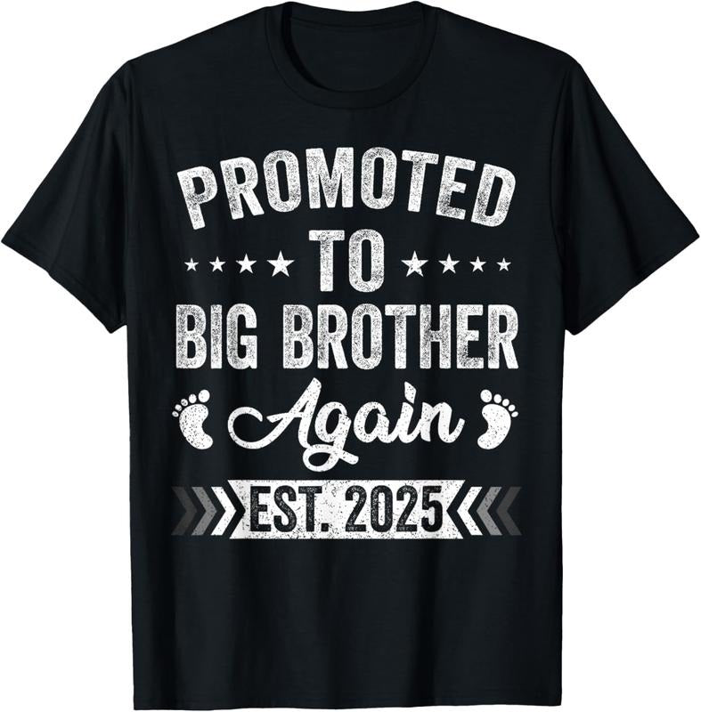100% Cotton Promoted To Big Brother Again Est 2025 Announcement T-Shirt Hoodie, Sweatshirt | HypeCrazeTee.com