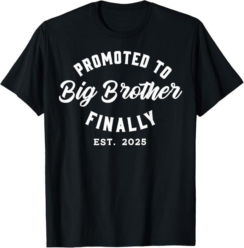 100% Cotton Promoted To Big Brother Finally 2025  Announcement T-Shirt Hoodie, Sweatshirt | HypeCrazeTee.com