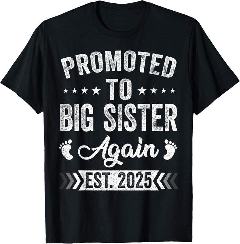100% Cotton Promoted To Big Sister Again Est 2025 Announcement T-Shirt Hoodie, Sweatshirt | HypeCrazeTee.com