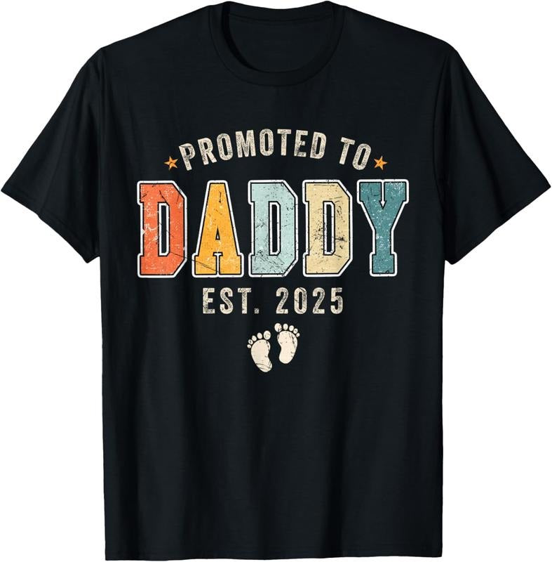 100% Cotton Promoted To Daddy 2025 Dad est 2025 Daddy to be 2025 New Dad T-Shirt Hoodie, Sweatshirt | HypeCrazeTee.com