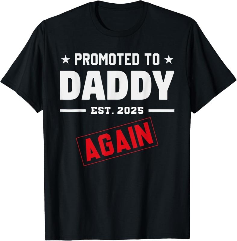 100% Cotton Promoted To Daddy Again Est 2025 First Time Dad Soon To Be T-Shirt Hoodie, Sweatshirt | HypeCrazeTee.com