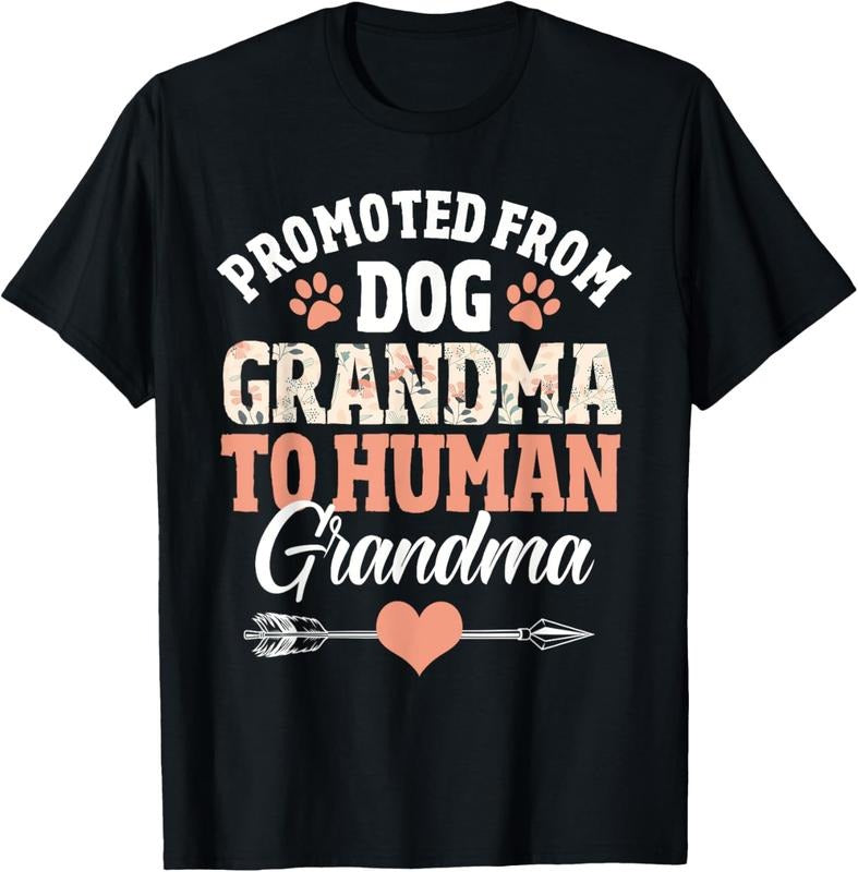 100% Cotton Promoted from dog grandma to human grandma T-Shirt Hoodie, Sweatshirt | HypeCrazeTee.com