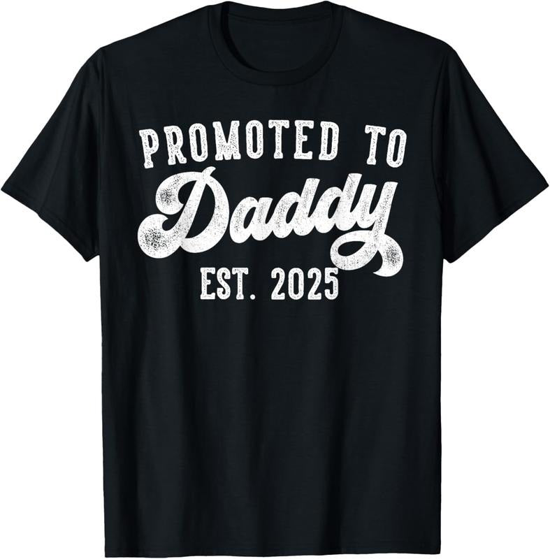 100% Cotton Promoted to Daddy Est 2025 Dad to Be Gifts New Daddy T-Shirt Hoodie, Sweatshirt | HypeCrazeTee.com