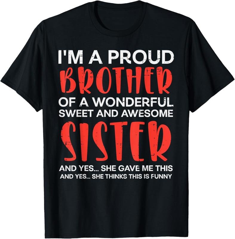 100% Cotton Proud Brother Of Wonderful Awesome Sister Bro Family Men Boy T-Shirt Hoodie, Sweatshirt | HypeCrazeTee.com