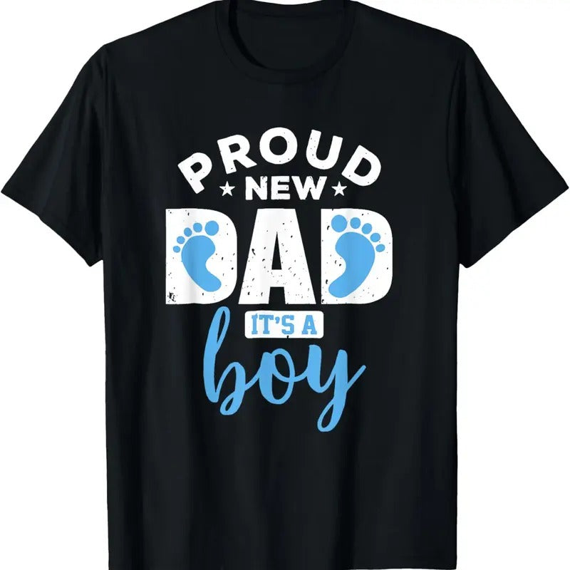 100% Cotton Proud New Dad It's A Boy T-Shirt Promoted to Daddy Tee Gift T-Shirt Hoodie, Sweatshirt | HypeCrazeTee.com