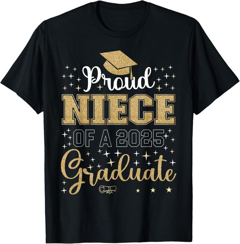 100% Cotton Proud Niece of a class of 2025 graduate for graduation T-Shirt Hoodie, Sweatshirt | HypeCrazeTee.com