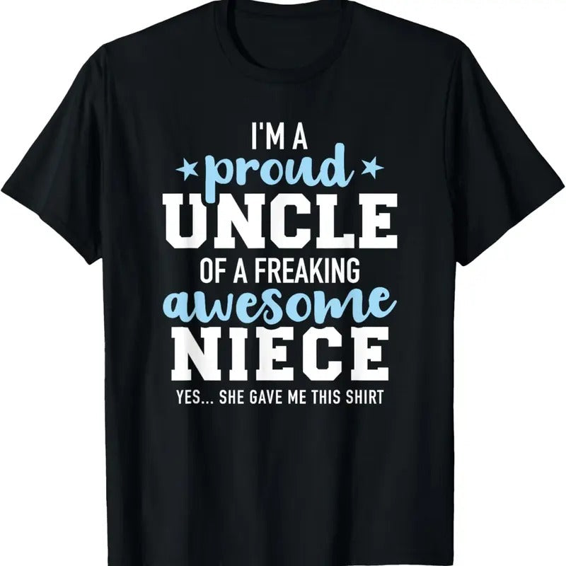 100% Cotton Proud uncle of awesome niece she gave me this gift T-Shirt Hoodie, Sweatshirt | HypeCrazeTee.com