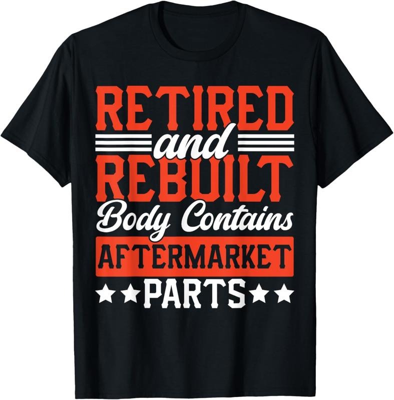 100% Cotton Retire People Saying Funny Retired And Rebuilt Body Contains T-Shirt Hoodie, Sweatshirt | HypeCrazeTee.com
