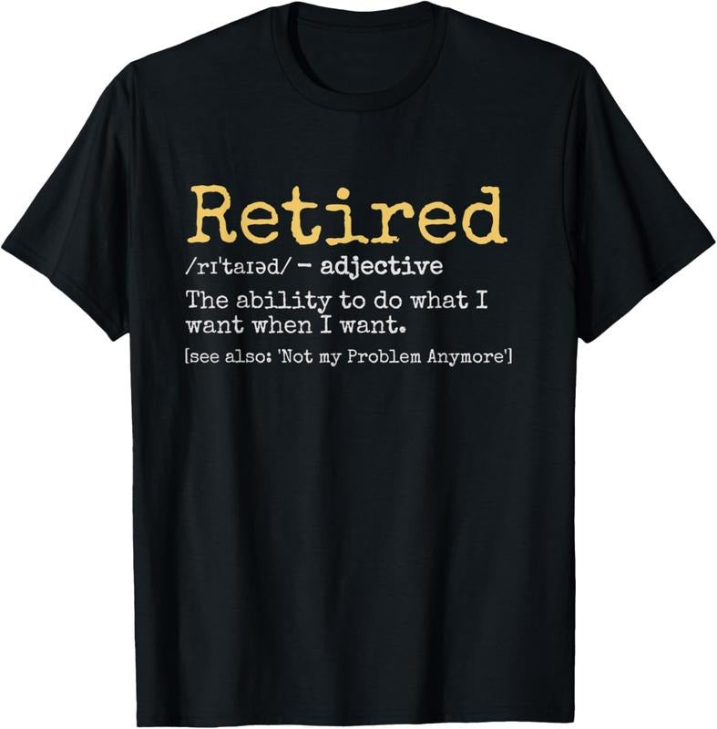 100% Cotton Retired Definition Funny Retirement Gag T-Shirt Hoodie, Sweatshirt | HypeCrazeTee.com