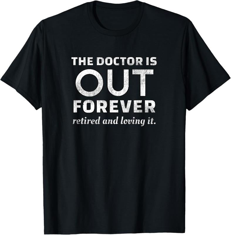 100% Cotton Retired Humor Doctor Retire T-Shirt Retirement Gag Gift Men T-Shirt Hoodie, Sweatshirt | HypeCrazeTee.com