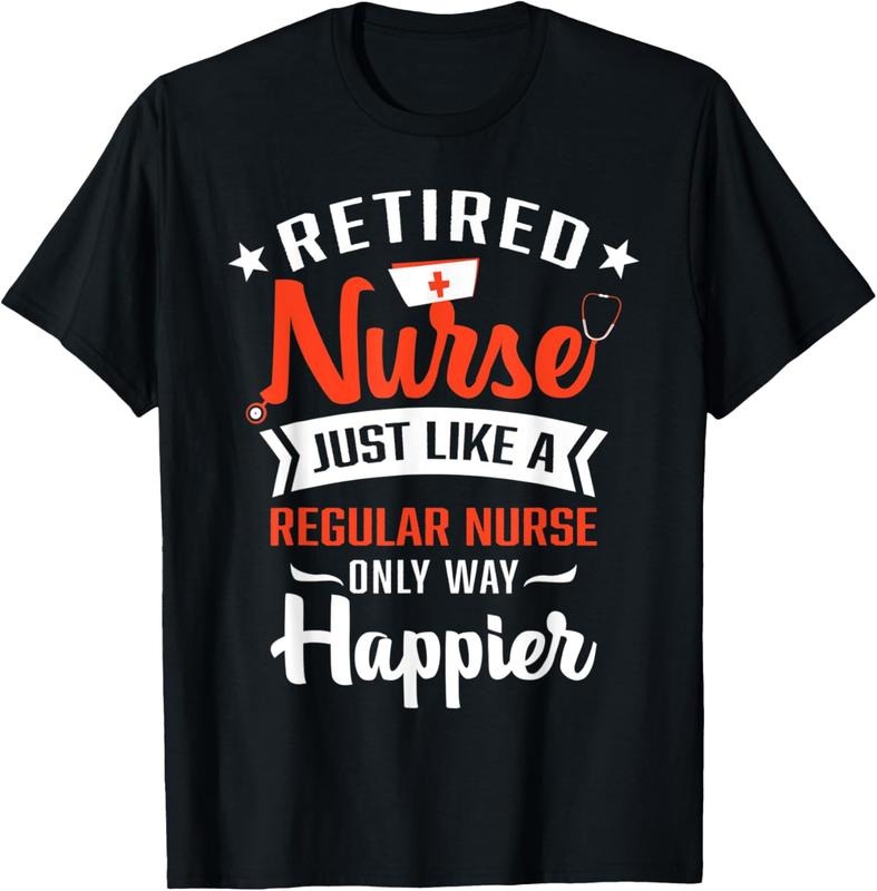 100% Cotton Retired Nurse Just Like A Regular Nurse Funny Nursing Retire T-Shirt Hoodie, Sweatshirt | HypeCrazeTee.com