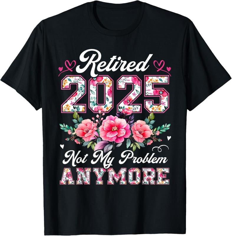 100% Cotton Retirement 2025 Women Retired 2025 Not My Problem Anymore T-Shirt Hoodie, Sweatshirt | HypeCrazeTee.com