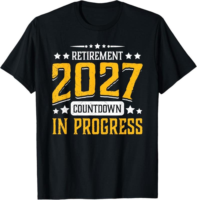 100% Cotton Retirement 2027 Countdown in Progress Funny Retiring Retire T-Shirt Hoodie, Sweatshirt | HypeCrazeTee.com