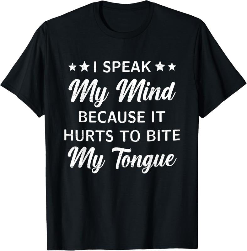 100% Cotton Retro I Speak My Mind Because It Hurts To Bite My Tongue T-Shirt Hoodie, Sweatshirt | HypeCrazeTee.com