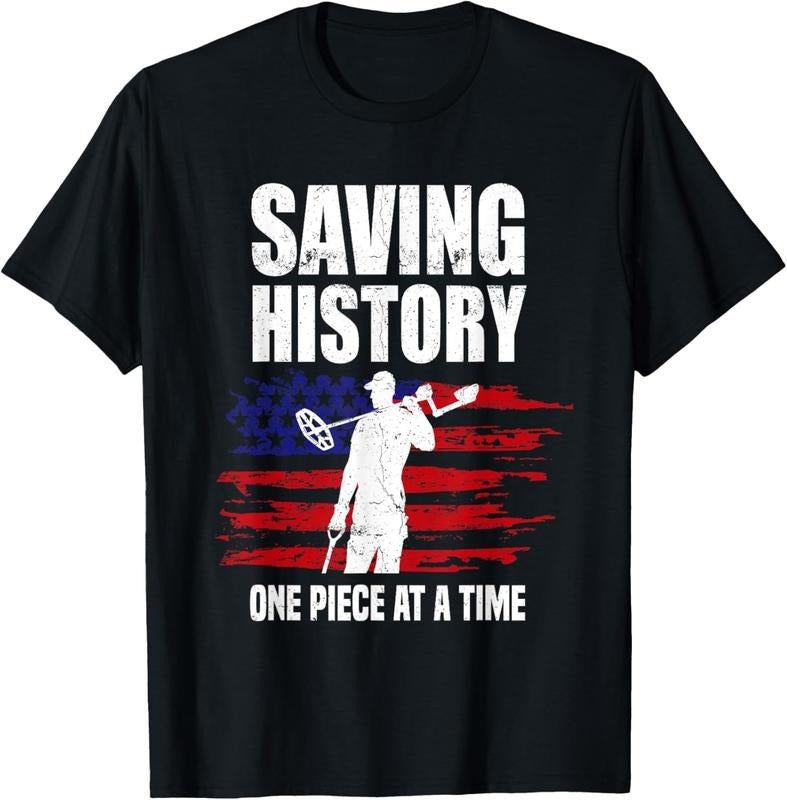 100% Cotton Saving History American Flag USA Funny Metal Detecting T-Shirt Hoodie, Sweatshirt | HypeCrazeTee.com