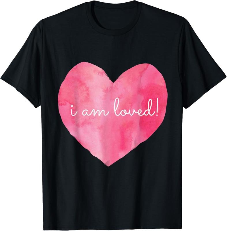 100% Cotton Say I Love You, Thank You, You are Loved, I Am Loved tshirt! T-Shirt Hoodie, Sweatshirt | HypeCrazeTee.com