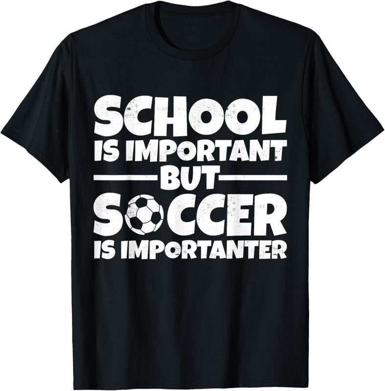 100% Cotton School Is Important But Soccer Is Importanter Funny Boys T-Shirt Hoodie, Sweatshirt | HypeCrazeTee.com
