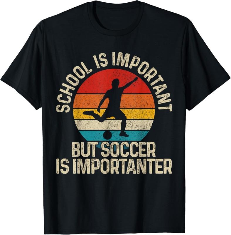 100% Cotton School Is Important But Soccer Is Importanter Funny Gift T-Shirt Hoodie, Sweatshirt | HypeCrazeTee.com