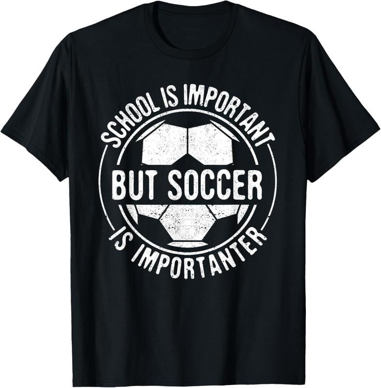 100% Cotton School Is Important But Soccer Is Importanter T-Shirt Hoodie, Sweatshirt | HypeCrazeTee.com