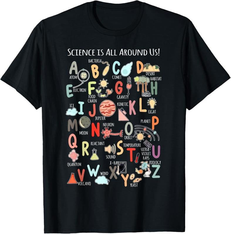 100% Cotton Science Teacher Alphabet Science Is All Around Us Teacher T-Shirt Hoodie, Sweatshirt | HypeCrazeTee.com