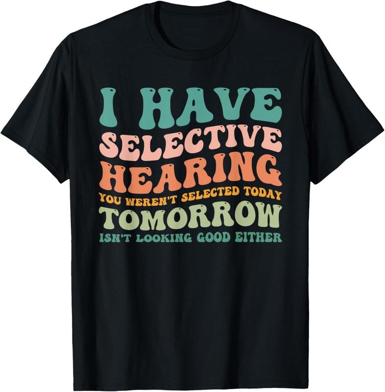 100% Cotton Selective Hearing Humor Design You Weren't Selected funny T-Shirt Hoodie, Sweatshirt | HypeCrazeTee.com