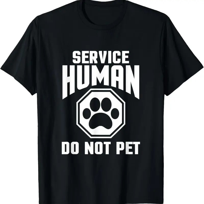 100% Cotton Service Human design Do Not Pet Funny Dog Lover Quote Print T-Shirt Hoodie, Sweatshirt | HypeCrazeTee.com