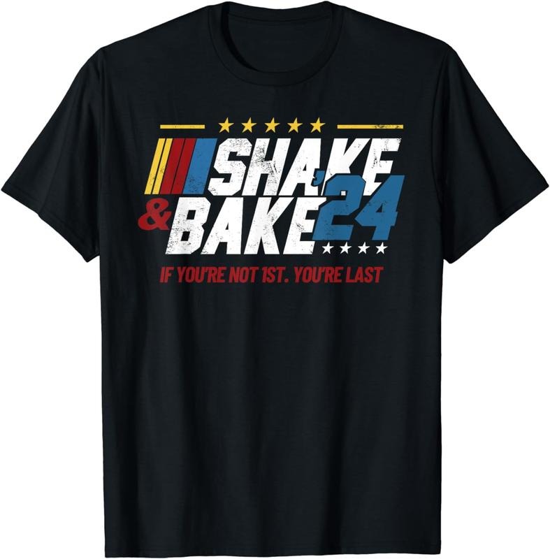 [100% Cotton]Shake And Bake 24 If You're Not 1st You're Last T-Shirt Hoodie, Sweatshirt | HypeCrazeTee.com