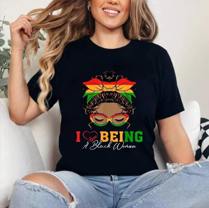 [100% Cotton Shirt] I Love Being Black Woman Black History Month T-Shirts, Hoodie, Sweatshirt