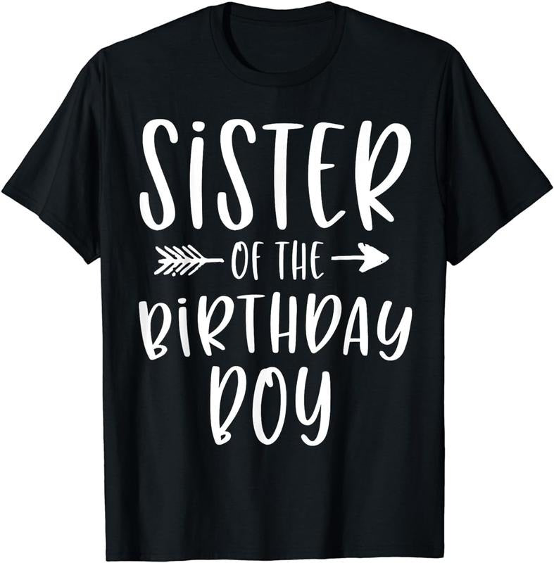 [100% Cotton]Sister of the Birthday Boy Sibling Birthday Party T-Shirt Hoodie, Sweatshirt | HypeCrazeTee.com