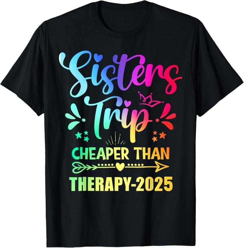 100% Cotton Sisters Trip Shirt Sisters Trip Cheapers Than Therapy 2025 T-Shirt Hoodie, Sweatshirt | HypeCrazeTee.com