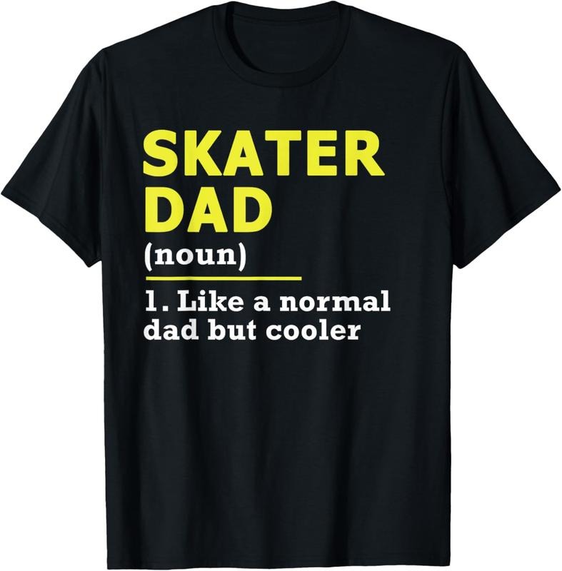 100% Cotton Skater Dad Father Definition T-Shirt Hoodie, Sweatshirt | HypeCrazeTee.com