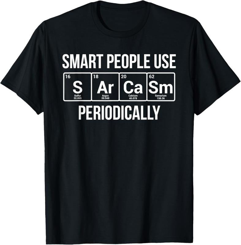 100% Cotton Smart People Use Sarcasm Periodically Chemistry Pun T-Shirts, Hoodie, Sweatshirt