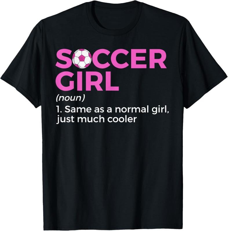 100% Cotton Soccer Girl Definition T-Shirt Hoodie, Sweatshirt | HypeCrazeTee.com