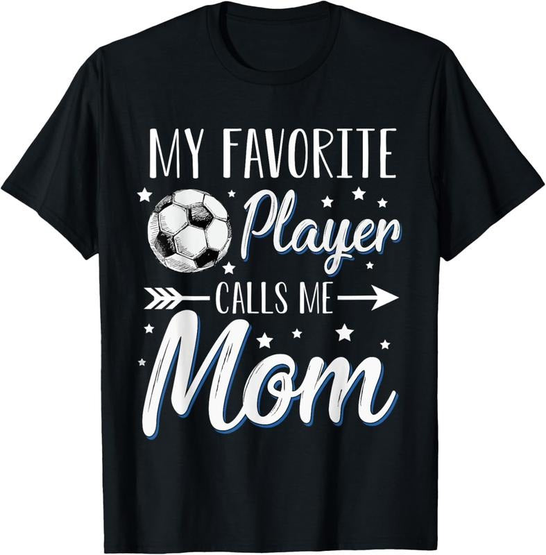 100% Cotton Soccer My Favorite Player Calls Me Mom Mother Cheering Sport T-Shirt Hoodie, Sweatshirt | HypeCrazeTee.com
