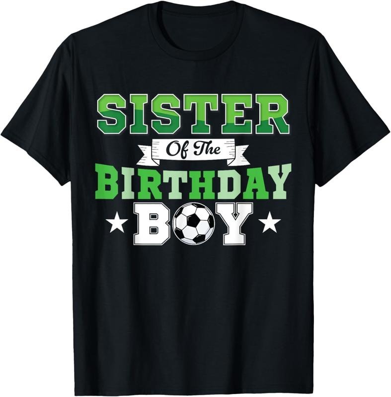 100% Cotton Soccer Sister Birthday Boys Party Family Matching T-Shirt Hoodie, Sweatshirt | HypeCrazeTee.com