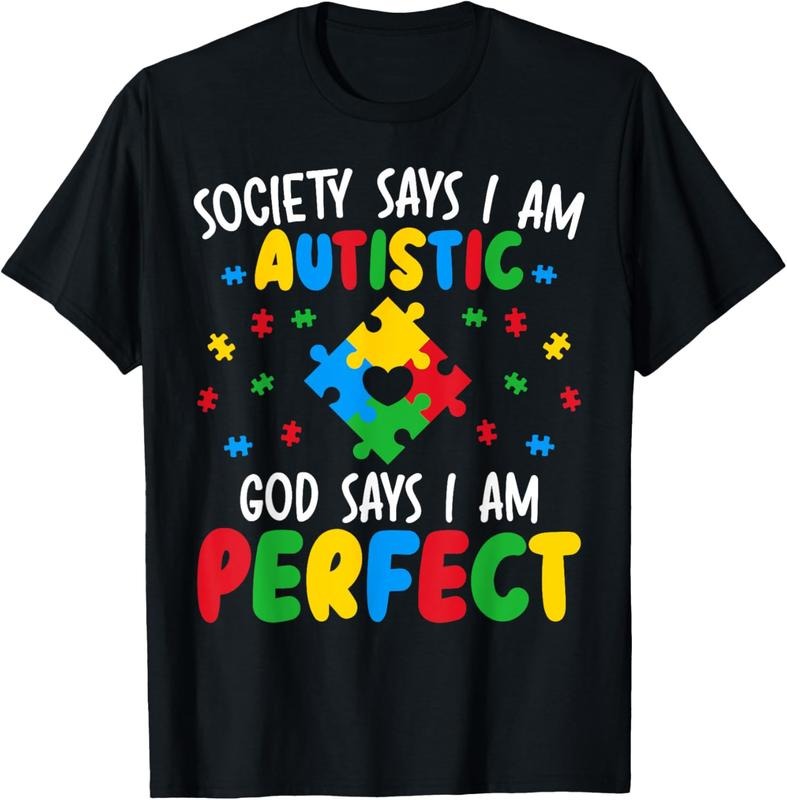 100% Cotton Society Says I Am Autistic God Says I Am Perfect Autism T-Shirt Hoodie, Sweatshirt | HypeCrazeTee.com