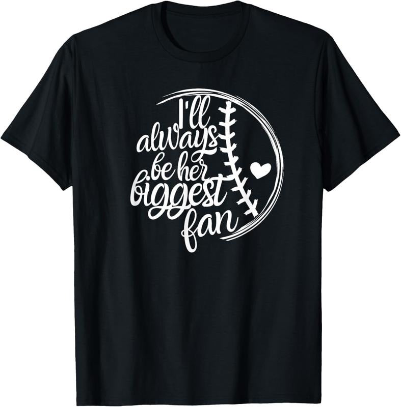 100% Cotton Softball Gift I'll Always Be Biggest Fan T-Shirt Hoodie, Sweatshirt | HypeCrazeTee.com
